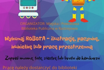 Rodzinny Konkurs Plastyczny"ZRÓBMY SOBIE ROBOTA".