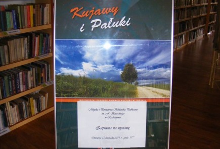 W dniu 15 listopada 2011 r.  o godz. 17.00      na otwarcie wystawy fotograficznej  pt. „ Kujawy i Pałuki”